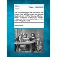 thumbnail image 1 of The Proceedings at the Assizes of the Peace, Oyer and Terminer, and General Gaol-Delivery for the County of Surry, Held at Guildford, on Thursday, the 9th, Friday, the 10th, and Saturday, the 11th Days of August, 1759 (Paperback), 1 of 1