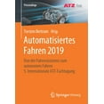 thumbnail image 1 of Proceedings Automatisiertes Fahren 2019: Von Der Fahrerassistenz Zum Autonomen Fahren 5. Internationale Atz-Fachtagung, (Paperback), 1 of 1