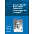 thumbnail image 1 of Proceedings of the International Astrono Honoring Charlotte Moore Sitterly (Iau S371): Astronomical Spectroscopy in the 21st Century, (Hardcover), 1 of 1
