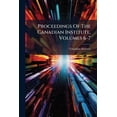 thumbnail image 1 of Proceedings Of The Canadian Institute, Volumes 6-7 (Paperback), 1 of 1