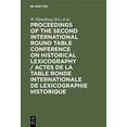 thumbnail image 1 of Proceedings of the Second International Round Table Conference on Historical Lexicography / Actes de la Table Ronde Inte, (Hardcover), 1 of 1