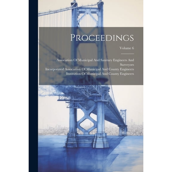 Proceedings; Volume 6 (Paperback)