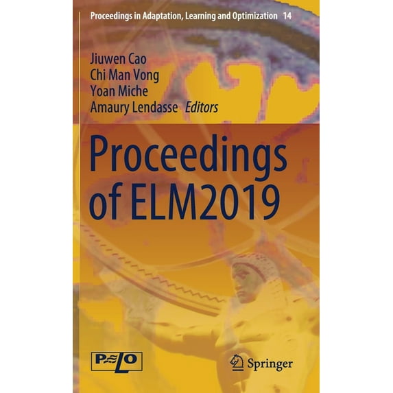 Proceedings in Adaptation, Learning and Proceedings of Elm2019, Book 14, (Hardcover)