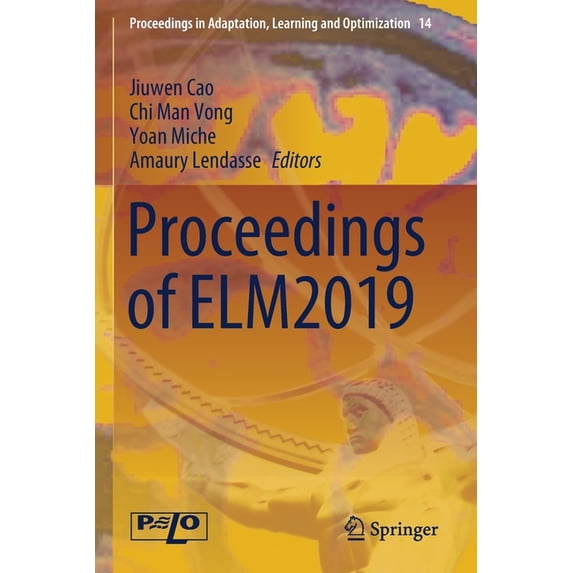 Proceedings in Adaptation, Learning and Proceedings of Elm2019, Book 14, (Paperback)
