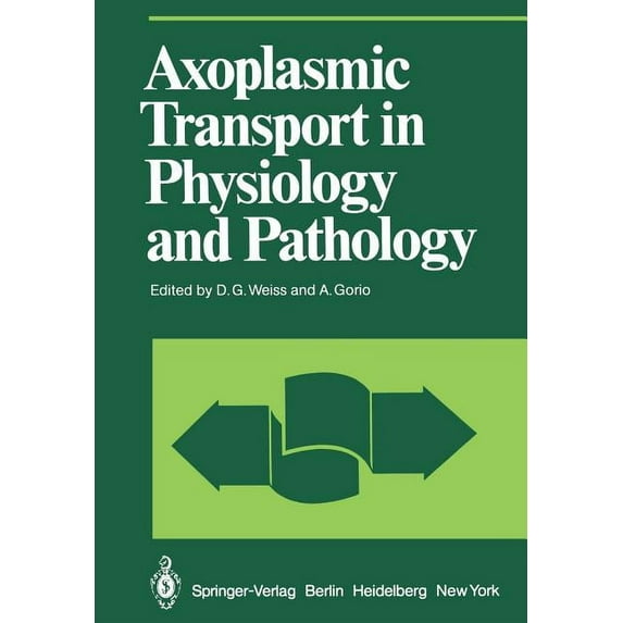 Proceedings in Life Sciences Axoplasmic Transport in Physiology and Pathology, (Paperback)