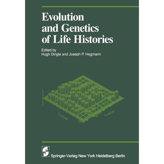 Proceedings in Life Sciences Evolution and Genetics in Life Histories, (Paperback)