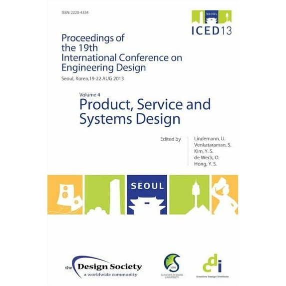 Proceedings of Iced13 Volume 4: Product, Service and Systems Design, (Paperback)