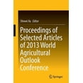 thumbnail image 1 of Proceedings of Selected Articles of 2013 World Agricultural Outlook Conference, (Paperback), 1 of 1