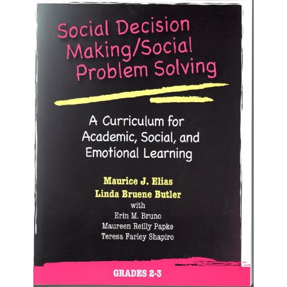 Pre-Owned Social Decision Making/Social Problem Solving: A Curriculum For Academic, Social And Emotional Learning: Grades 2-3 (Paperback) 0878225129 9780878225125