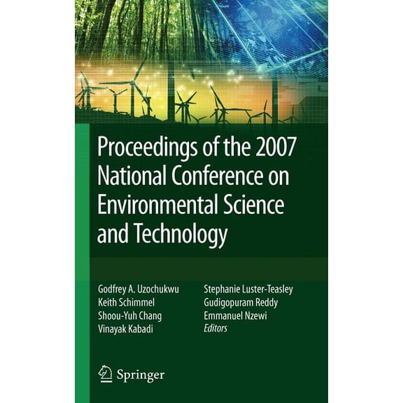Proceedings of the 2007 National Conference on Environmental Science and Technology, (Hardcover)