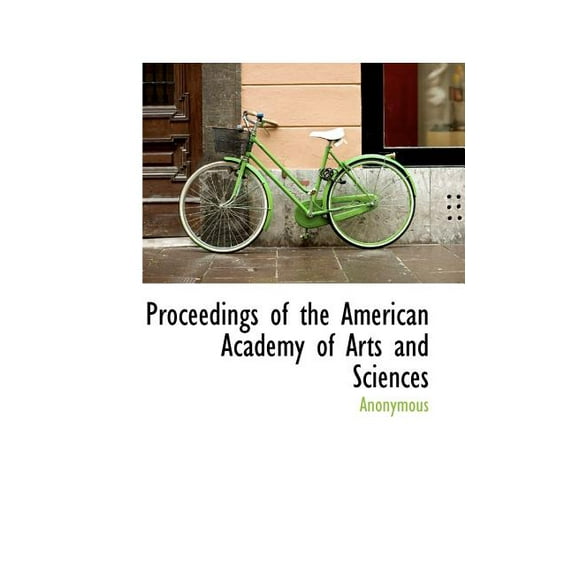 Proceedings of the American Academy of Arts and Sciences (Paperback)