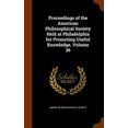 thumbnail image 1 of Proceedings of the American Philosophical Society Held at Philadelphia for Promoting Useful Knowledge, Volume 36 (Hardcover), 1 of 1