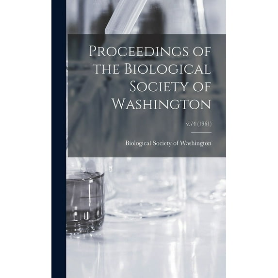 Proceedings of the Biological Society of Washington; v.74 (1961), (Hardcover)