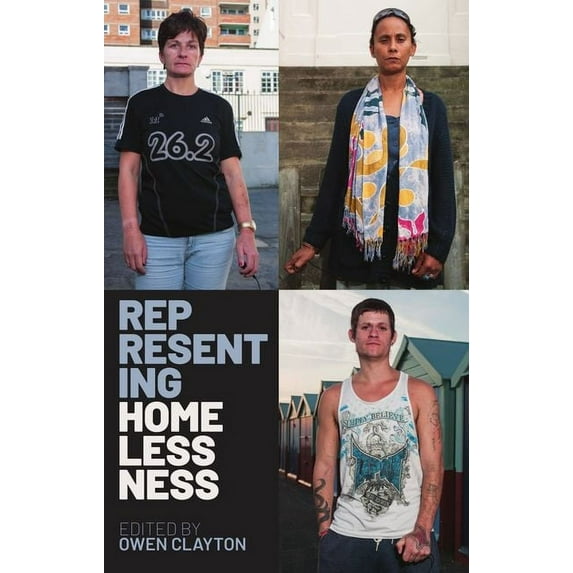 Proceedings of the British Academy Representing Homelessness, Book 239, (Hardcover)