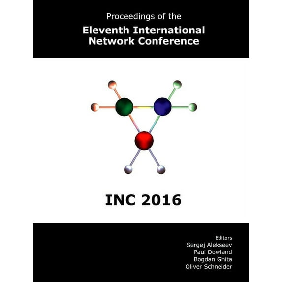 Proceedings of the Eleventh International Network Conference (INC 2016), (Paperback)