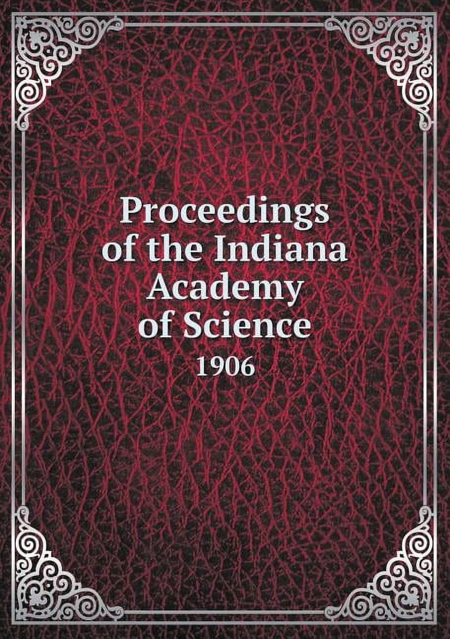 Proceedings of the Indiana Academy of Science 1906 (Paperback)