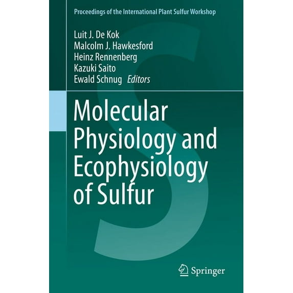 Proceedings of the International Plant S Molecular Physiology and Ecophysiology of Sulfur, (Hardcover)