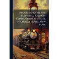 thumbnail image 1 of Proceedings of the National Railway Convention at the St. Nicholas Hotel, New York, 1 of 1