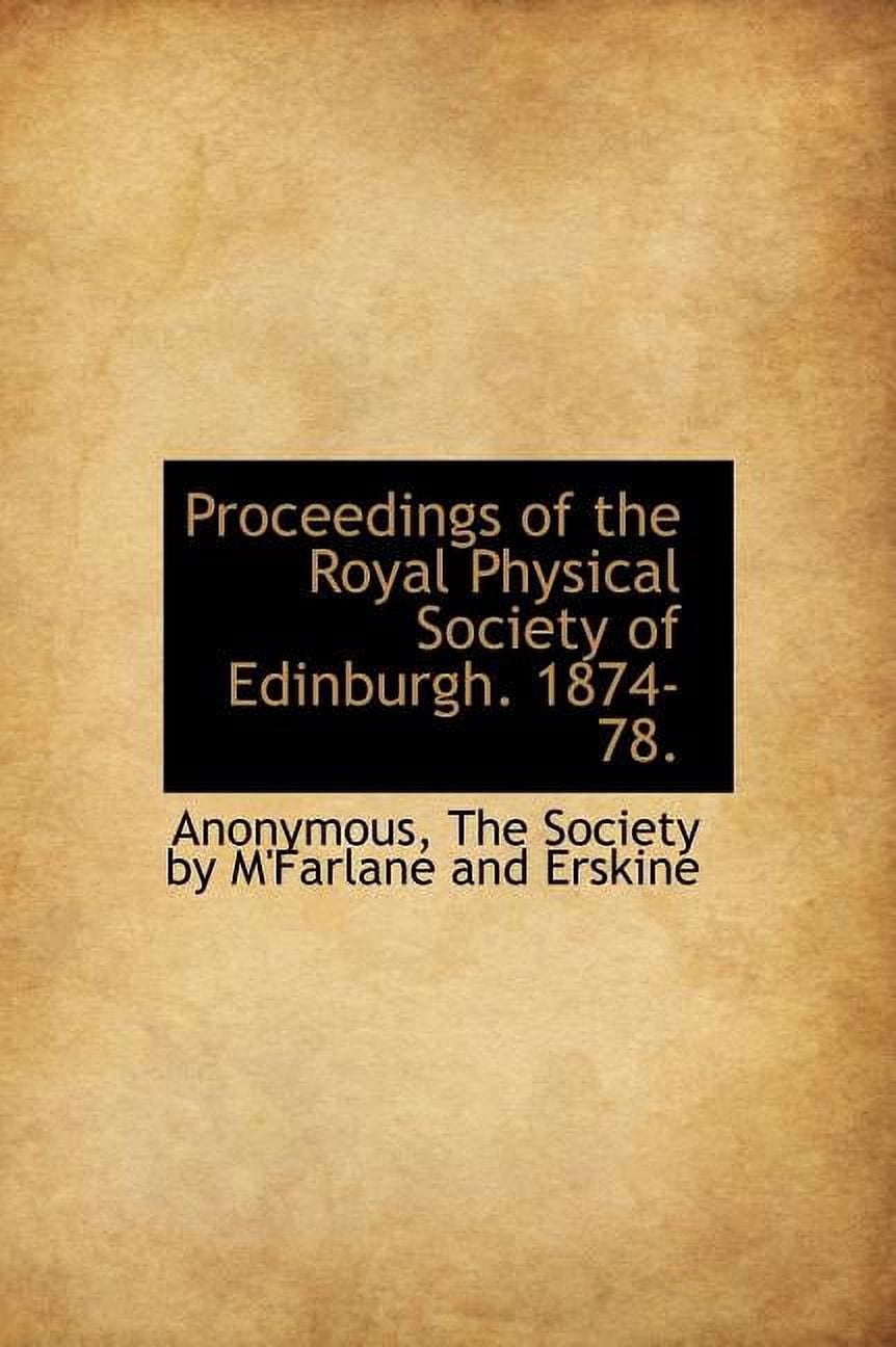 Proceedings of the Royal Physical Society of Edinburgh. 1874-78. (Hardcover)