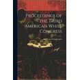 thumbnail image 1 of Proceedings of the Third American Whist Congress (Paperback), 1 of 1