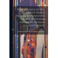 thumbnail image 1 of Proceedings of the Thirty-Ninth Annual Convention of the National American Woman Suffrage Assoc (Paperback), 1 of 1