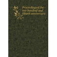 thumbnail image 1 of Proceedingsof the two hundred and fiftieth anniversary (Paperback), 1 of 1