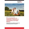 thumbnail image 1 of Procesamiento en Hojuelas Fritas de 31 Variedades de Papa Nativa (Paperback), 1 of 1
