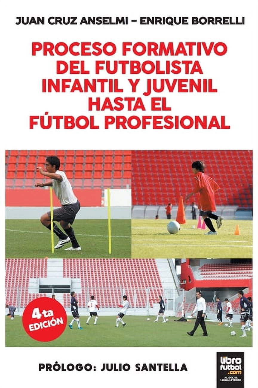 Proceso Formativo del Futbolista Infantil Y Juvenil Hasta El Futbol  Profesional (Paperback) 