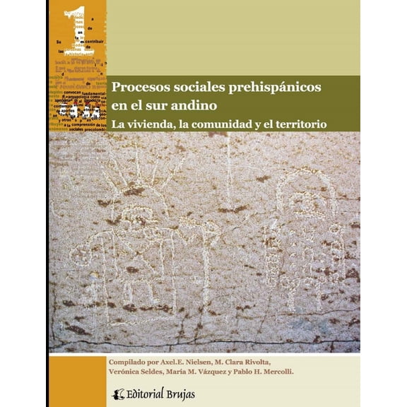 Procesos sociales prehispnicos en el sur andino : la vivienda, la comunidad y el territorio (Paperback)