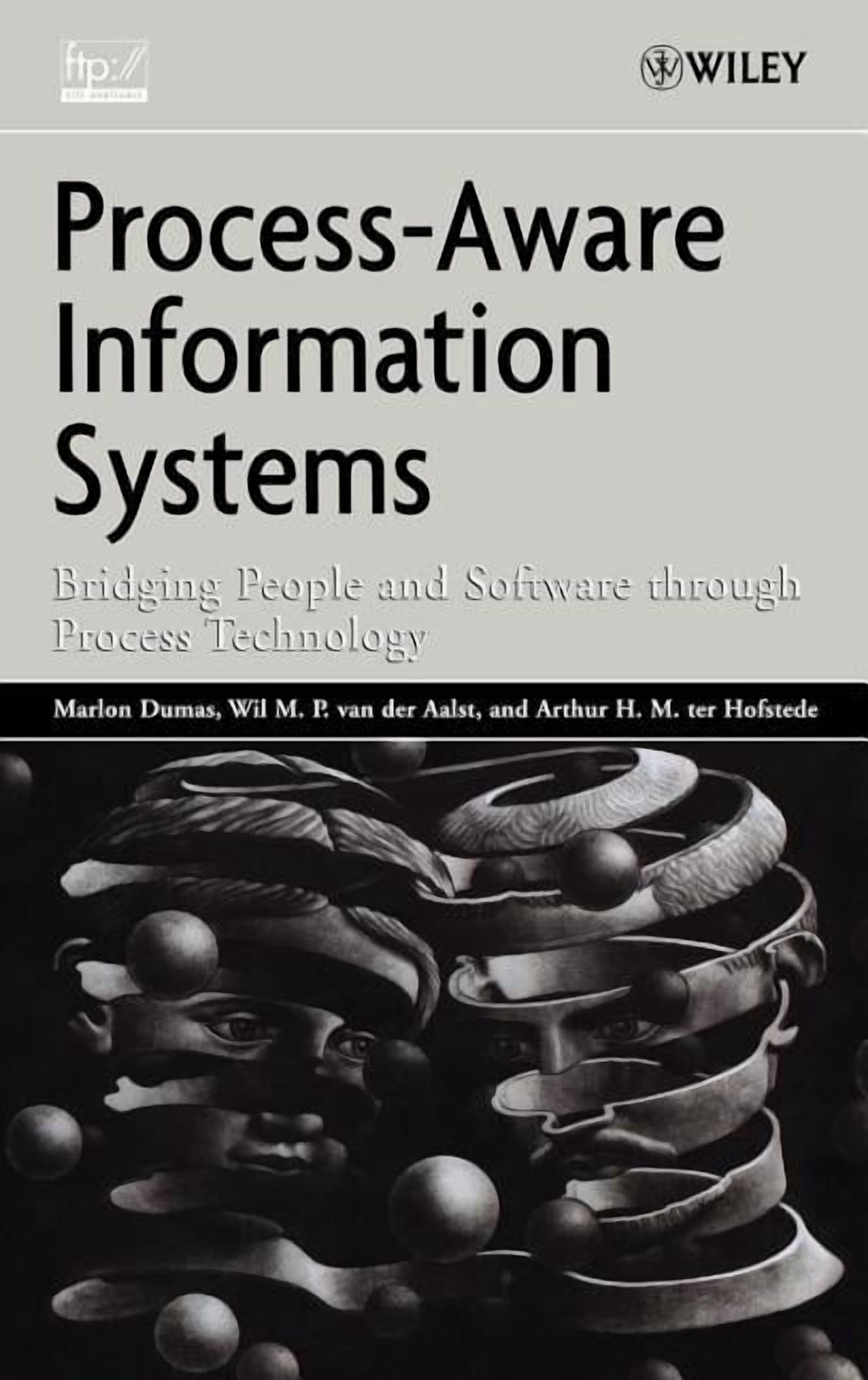Process-Aware Information Systems: Bridging People and Software Through ...