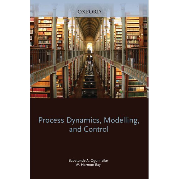 Process Dynamics, Modeling, and Control
