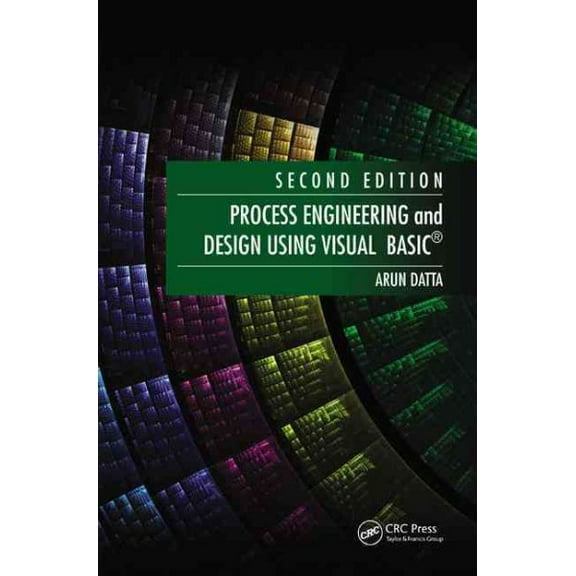 Process Engineering and Design Using Visual Basic, (Hardcover)