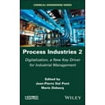thumbnail image 1 of Process Industries 2: Digitalization, a New Key Driver for Industrial Management, (Hardcover), 1 of 1