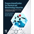 thumbnail image 1 of Process Intensification for Chemical and Biotechnology Industries: Fundamentals and Applications to Critical and Advance, (Paperback), 1 of 1