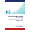 thumbnail image 1 of Process Migration in Grid Computing (Paperback), 1 of 1