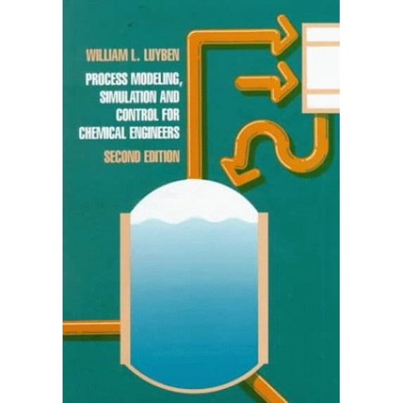 Pre-Owned Process Modeling, Simulation and Control for Chemical Engineers (Hardcover) 0070391599 9780070391598