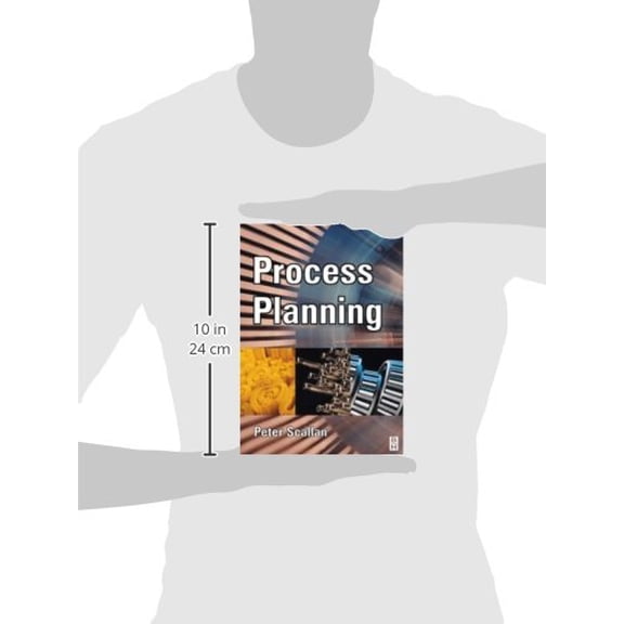 Pre-Owned Process Planning: The Design/Manufacture Interface [Paperback] Scallan BSc MSc, Peter