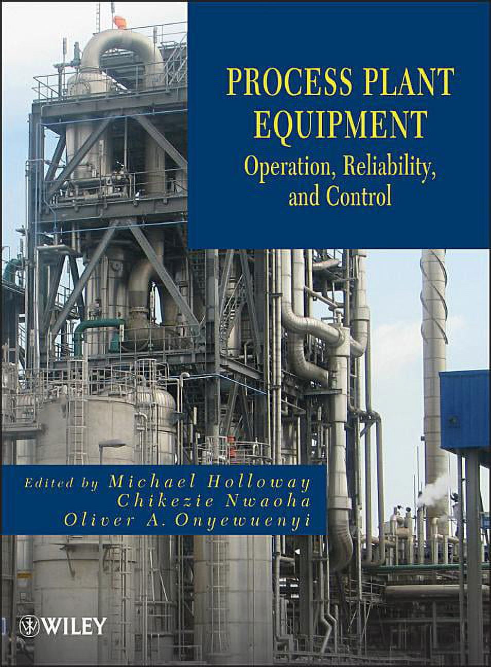 Manufacturing Process Control Book For Operators Process Plant Equipment: Operation, Control, and Reliability ...