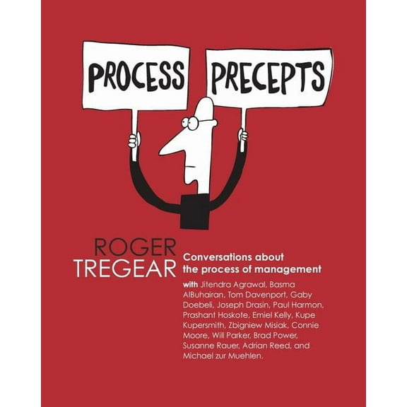 Process Precepts: Conversations about the process of management, (Paperback)