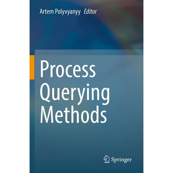 Process Querying Methods, (Paperback)