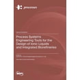 thumbnail image 1 of Process Systems Engineering Tools for the Design of Ionic Liquids and Integrated Biorefineries, (Hardcover), 1 of 1