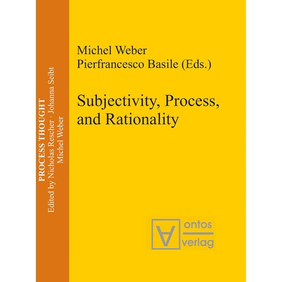 Process Thought Subjectivity, Process, and Rationality, Book 14, (Hardcover)