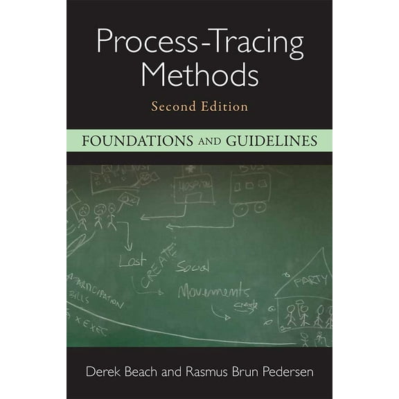 Process-Tracing Methods : Foundations and Guidelines (Hardcover)