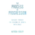 thumbnail image 1 of The Process of Progression (Paperback), 1 of 1
