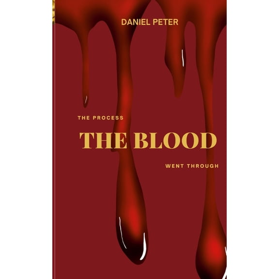 The Process the Blood Went Through, (Paperback)