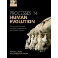 thumbnail image 1 of Processes in Human Evolution : The Journey from Early Hominins to Neanderthals and Modern Humans, 1 of 1
