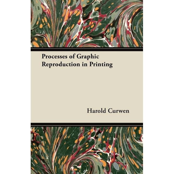 Processes of Graphic Reproduction in Printing (Paperback)