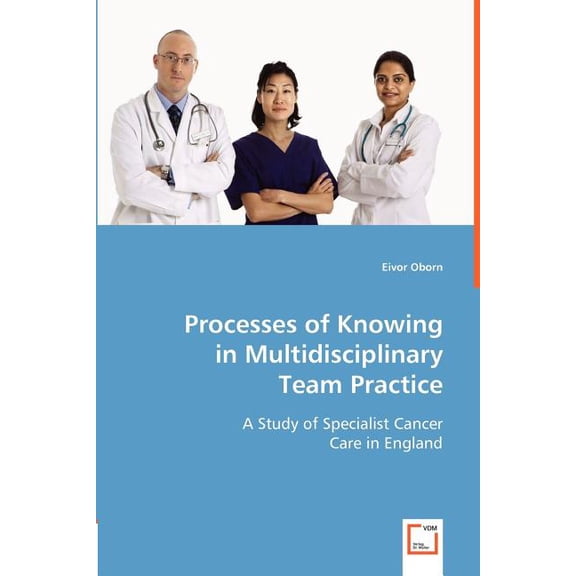 Processes of Knowing in Multidisciplinary Team Practice (Paperback)