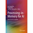 thumbnail image 1 of Pre-Owned Processing-In-Memory for AI: From Circuits to Systems (Paperback), 1 of 1