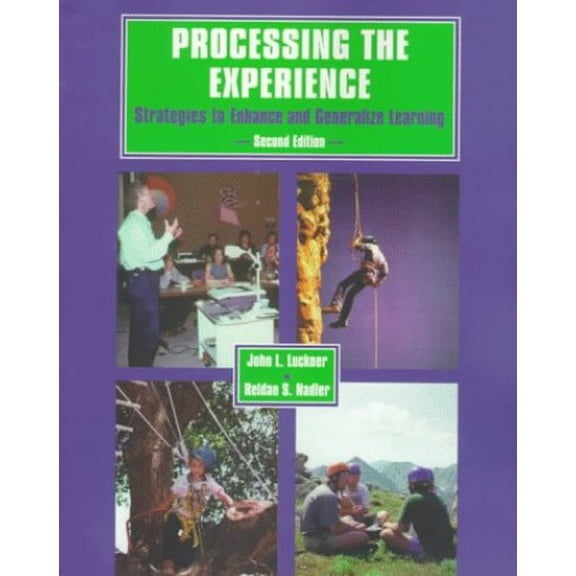 Pre-Owned Processing the Experience: Enhancing and Generalizing Learning (Paperback) 0787210005 9780787210007